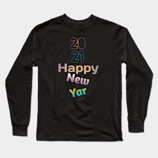 Happy New Year 2021 Long Sleeve T-Shirt